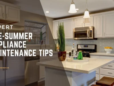 Pre-Summer-Appliance-Maintenance-Tips
