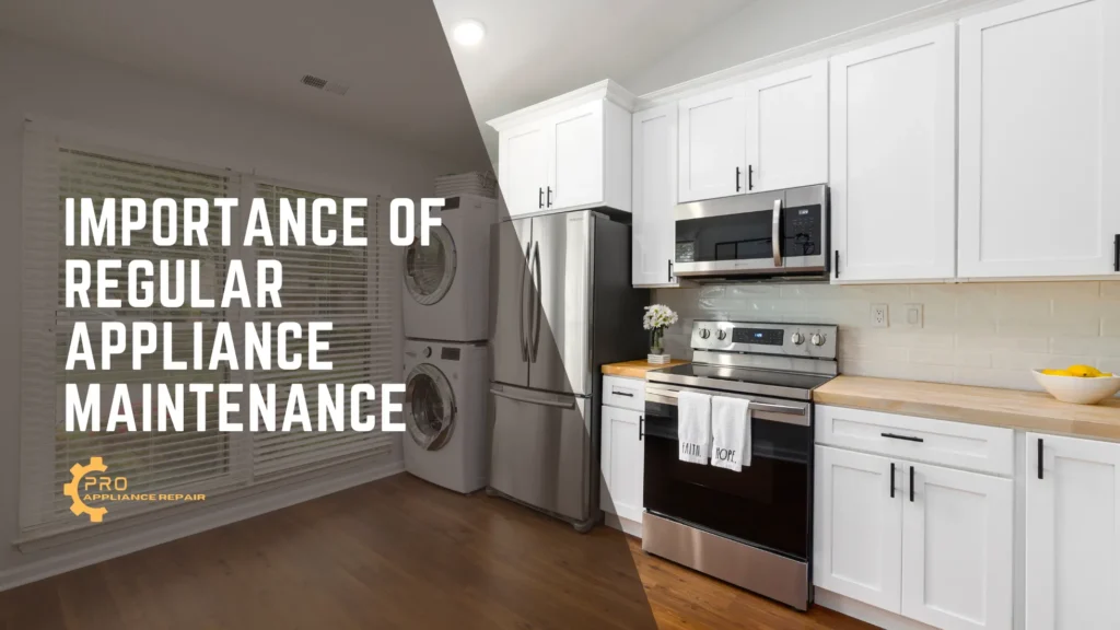 Importance-of-Regular-Appliance-Maintenance
